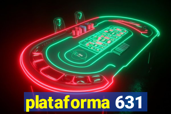 plataforma 631